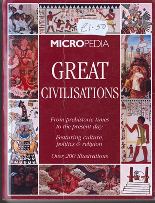 Micropedia: Great Civilisations Micropedia: Great Civilisations
