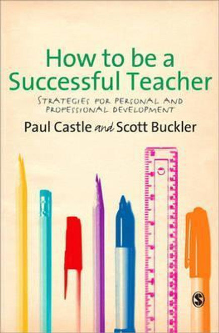 Paul Castle / How to be a Successful Teacher (Large Paperback)