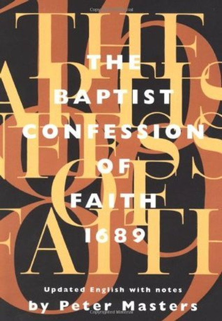 Peter Masters / Baptist Confession of Faith 1689 (Large Paperback)