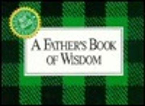 H. Jackson Brown Jr. / A Father's Book of Wisdom