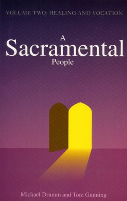 Michael Drumm ,  Tom Gunning / A Sacramental People (Large Paperback)