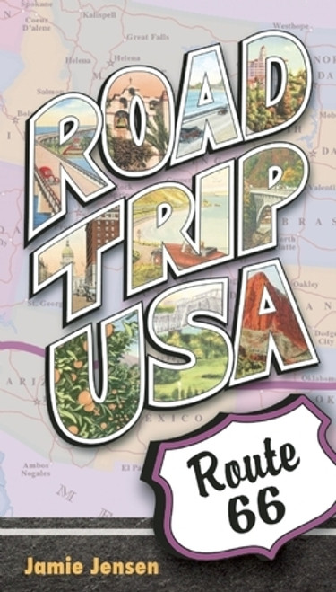 Jamie Jensen / Road Trip USA Route 66