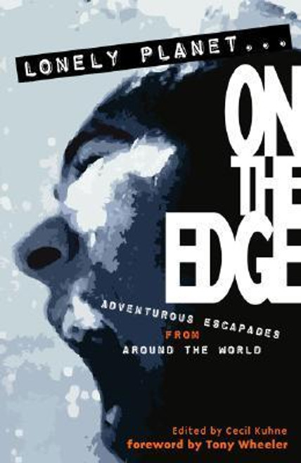 Cecil Kuhne / Lonely Planet on the Edge Cecil Kuhne / Lonely Planet on the Edge