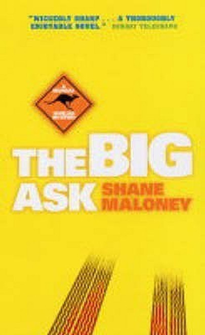 Shane Maloney / The Big Ask Shane Maloney / The Big Ask