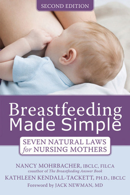 Nancy Mohrbacher / Breastfeeding Made Simple (Large Paperback)