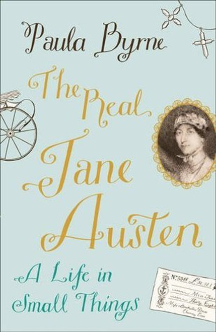 Paula Byrne / The Real Jane Austen (Large Paperback)