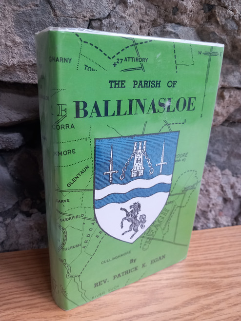 Patrick K Egan - The Parish of Ballinasloe : its History From the Earliest Times to the Present Century - HB 1984( Originally 1960 ) ( Kenny's Edition) Patrick K Egan - The Parish of Ballinasloe : its History From the Earliest Times to the Present Century - HB 1984( Originally 1960 ) ( Kenny's Edition)
