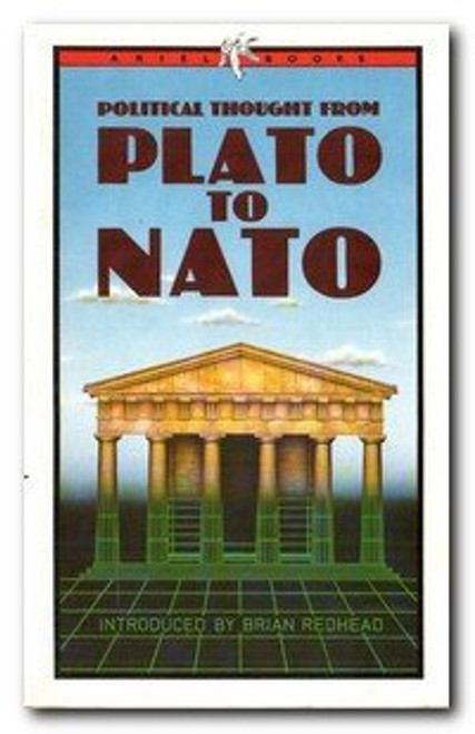 Brian Redhead / Political Thought from Plato to Nato Brian Redhead / Political Thought from Plato to Nato
