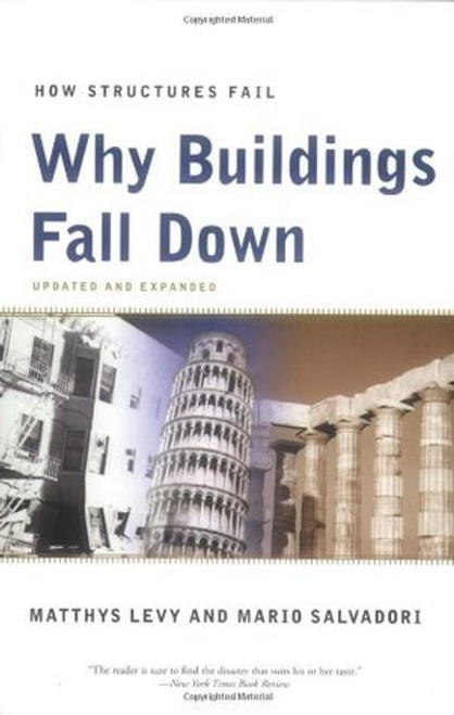 Matthys Levy / Why Buildings Fall Down (Large Paperback)