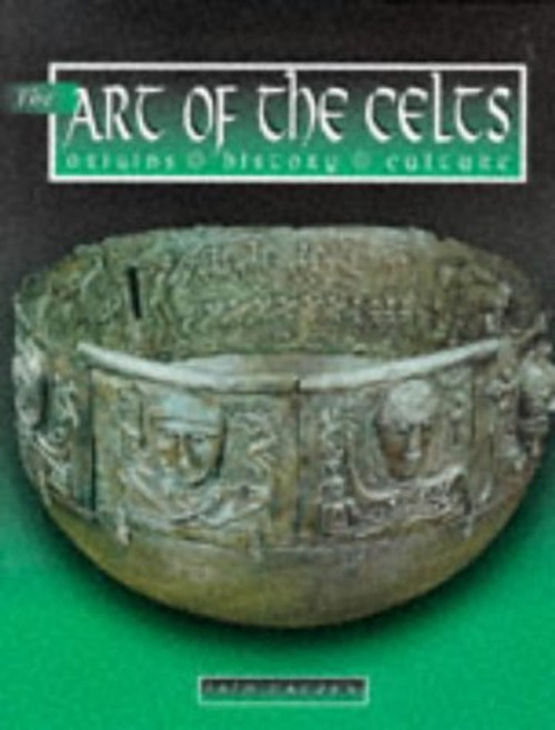 Iain Zaczek / The Art of the Celts : Origins, History, Culture (Coffee Table Book)