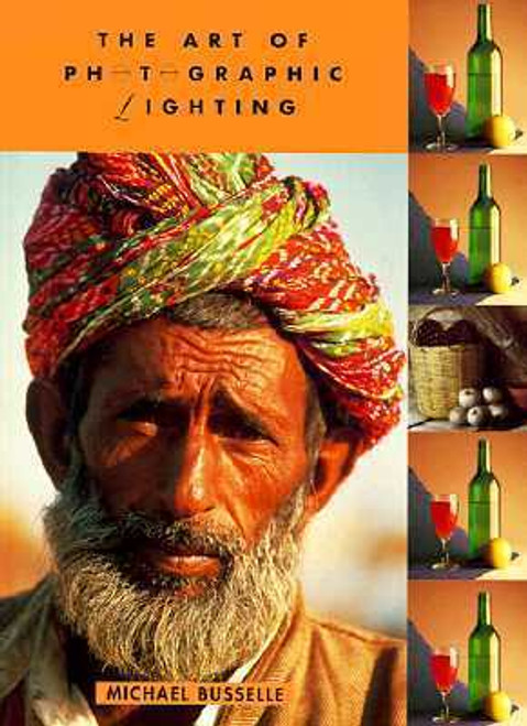 Michael Busselle / The Art of Photographic Lighting (Coffee Table Book) Michael Busselle / The Art of Photographic Lighting (Coffee Table Book)
