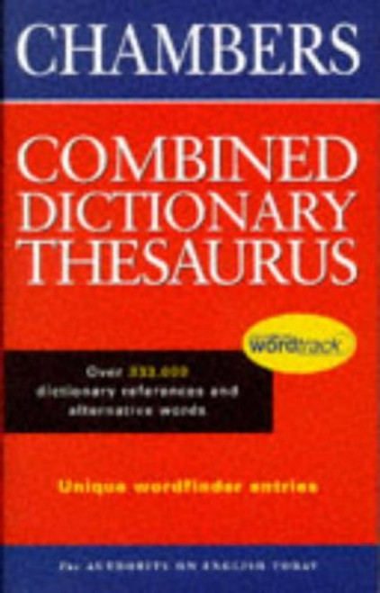 The Chambers Combined Dictionary Thesaurus (Coffee Table Book)