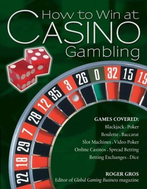 Roger Gros / How to Win at Casino Gambling (Coffee Table Book)