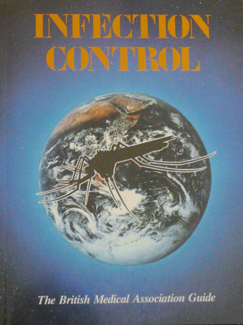 BMA / Infection Control : The British Medical Association Guide