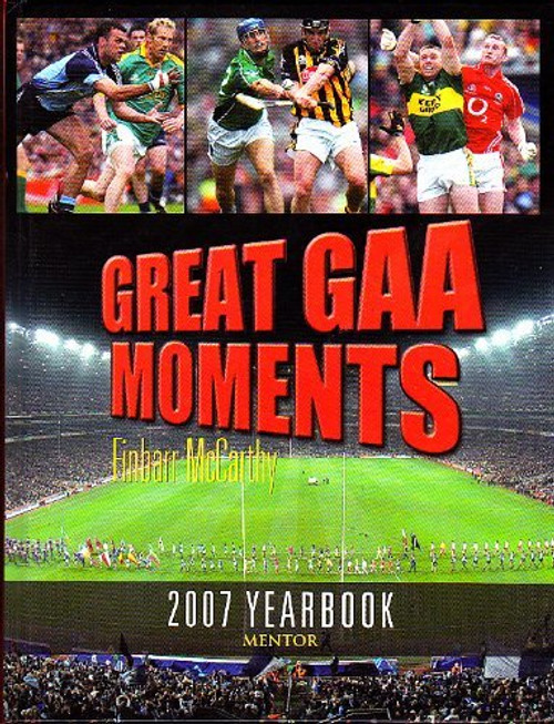Finbarr McCarthy / Great GAA Moments 2007 (Coffee Table Book)