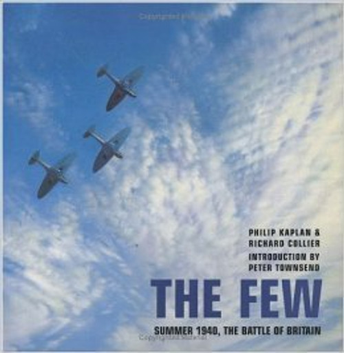 Philip Kaplan ,  Richard Collier / The Few Summer 1940, Battle of Britain (Coffee Table Book)