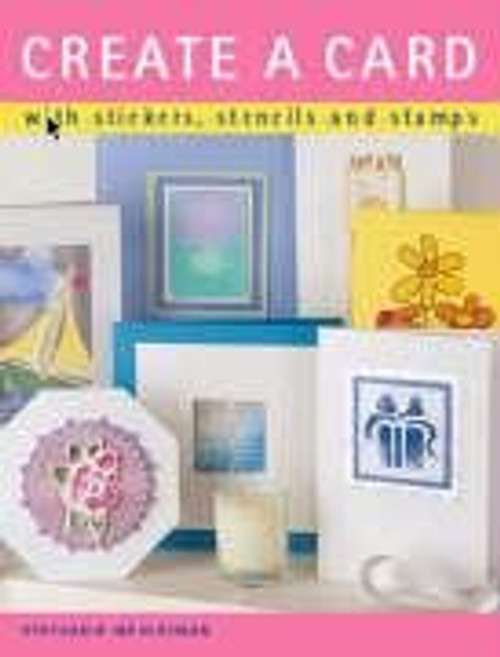 Stephanie Weightman / Create a Card (Coffee Table Book)