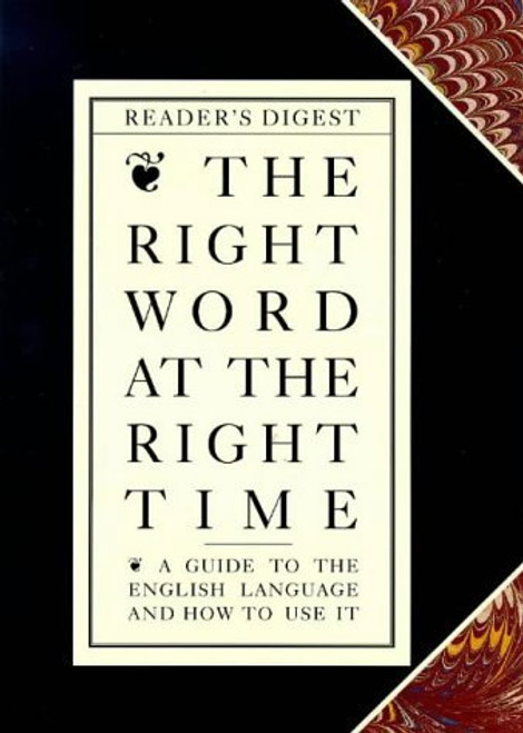 Reader's Digest The Right Word at the Right Time: A Guide to the English Language and How to Use It (Coffee Table Book)