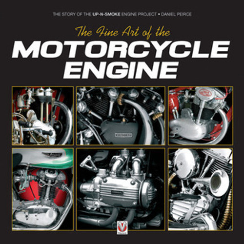Daniel Peirce ,  Dave Howe / The Fine Art of the Motorcycle Engine: The Story of the Up-N-Smoke Engine Project (Coffee Table Book)