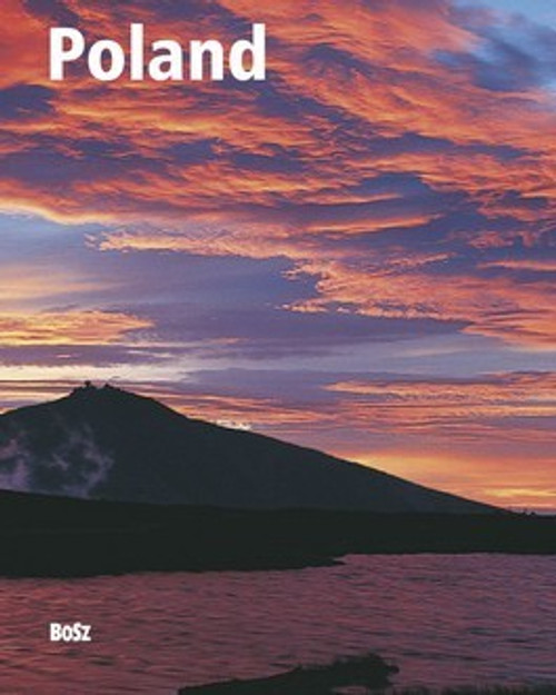 Olgierd Budrewicz / Poland From Sea To Mountains (Coffee Table Book)