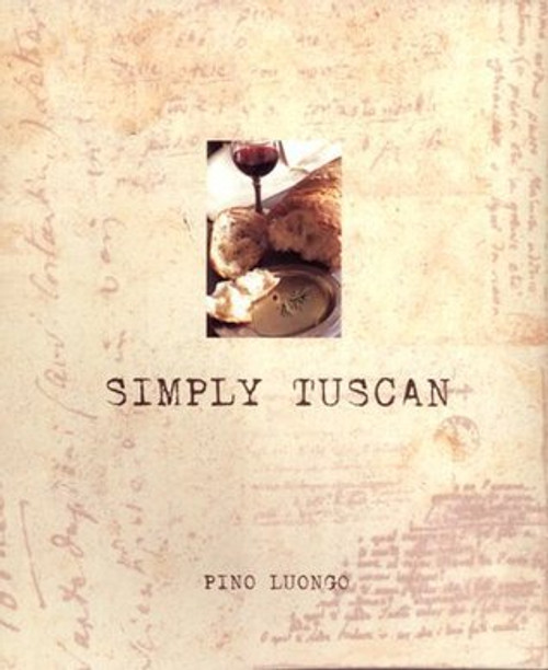 Pino Luongo / Simply Tuscan (Coffee Table Book)