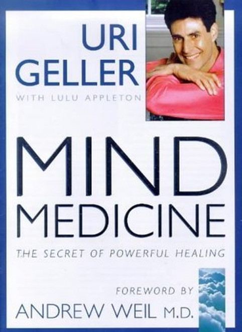Uri Geller / Mind Medicine (Coffee Table Book)