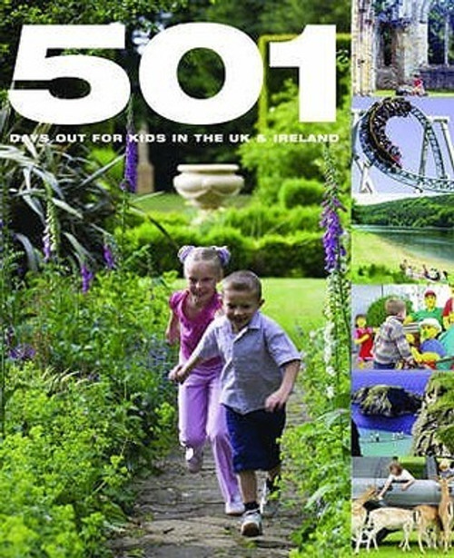 David Brown / 501 Days Out For Kids In The UK & Ireland (Coffee Table Book)