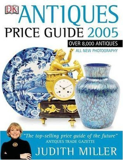 Judith H. Miller / Antiques Price Guide 2005 (Coffee Table Book)