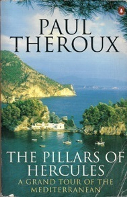Paul Theroux / The Pillars of Hercules