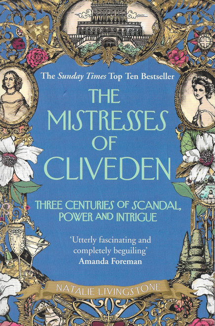 Natalie Livingstone / The Mistresses of Cliveden