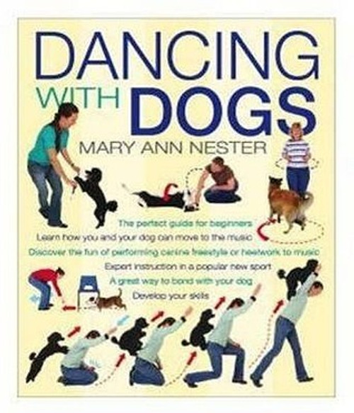 Mary Ann Nester / Dancing with Dogs (Coffee Table Book)