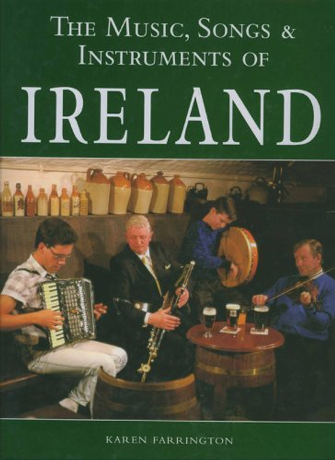 Karen Farrington / The Music, Songs, & Instruments of Ireland (Coffee Table Book)
