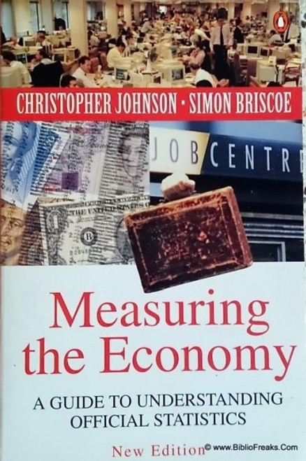 Christopher Johnson / Measuring the Economy - A Guide to Understanding Official Statistics