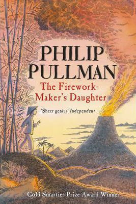 Philip Pullman / The Firework-Maker's Daughter