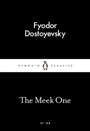 Fyodor Dostoevsky / The Meek One