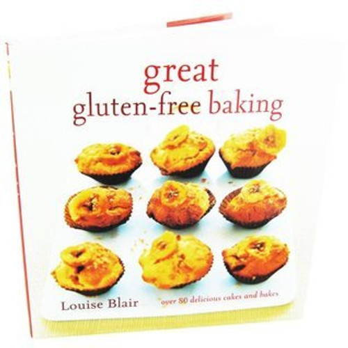 Louise Blair / Great Gluten Free Baking (Coffee Table Book) Louise Blair / Great Gluten Free Baking (Coffee Table Book)