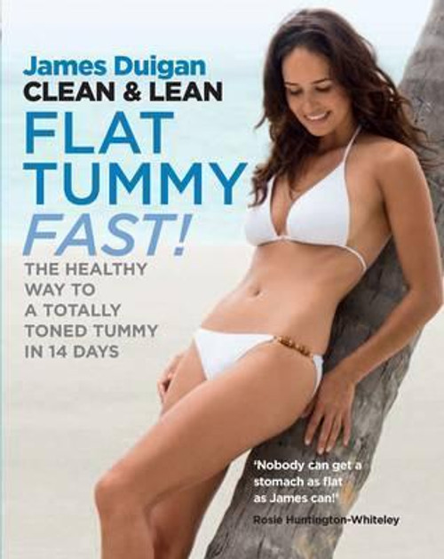 James Duigan / Clean & Lean Flat Tummy Fast: The Healthy Way to a Totally Toned Tummy in 14 Days (Coffee Table Book)