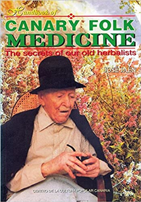 Jose Jaen / Handbook of Canary Folk Medicine (Large Paperback)