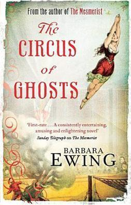 Ewing, Barbara / The Circus of Ghosts