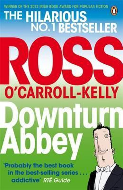 Ross O'Carroll-Kelly / Downturn Abbey