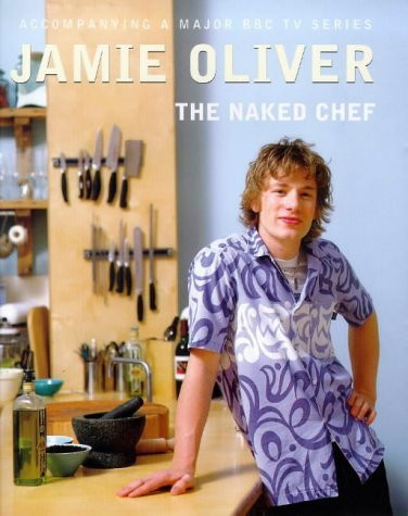 Jamie Oliver / The Naked Chef (Coffee Table Book)