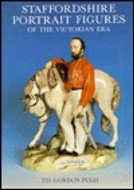 Gordon Pugh / Staffordshire Portrait Figures (Coffee Table Book)
