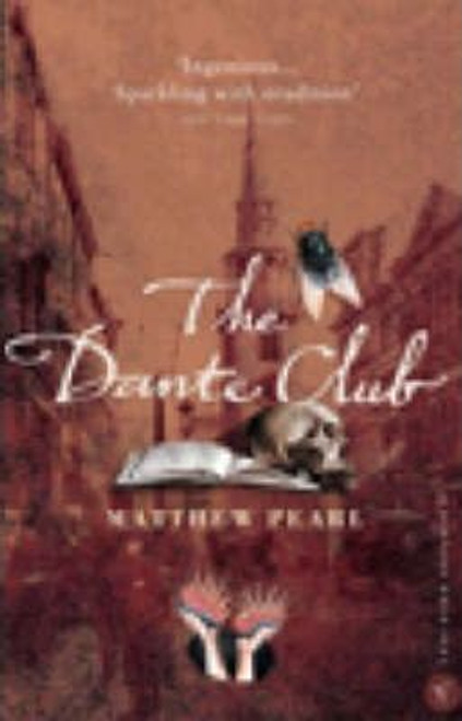 Matthew Pearl / The Dante Club Matthew Pearl / The Dante Club