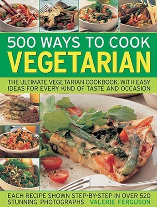 Valerie Ferguson / 500 Ways to Cook Vegetarian (Coffee Table Book) Valerie Ferguson / 500 Ways to Cook Vegetarian (Coffee Table Book)