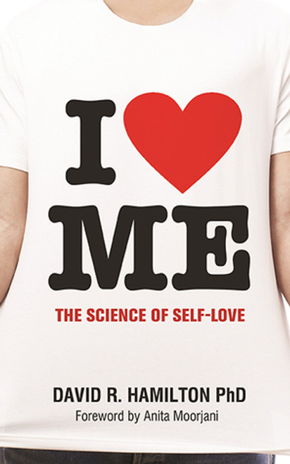 David R. Hamilton / I Heart Me: The Science of Self-Love (Large Paperback)
