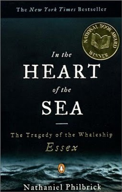 Nathaniel Philbrick / In the Heart of the Sea: The Tragedy of the Whaleship Essex (Large Paperback)