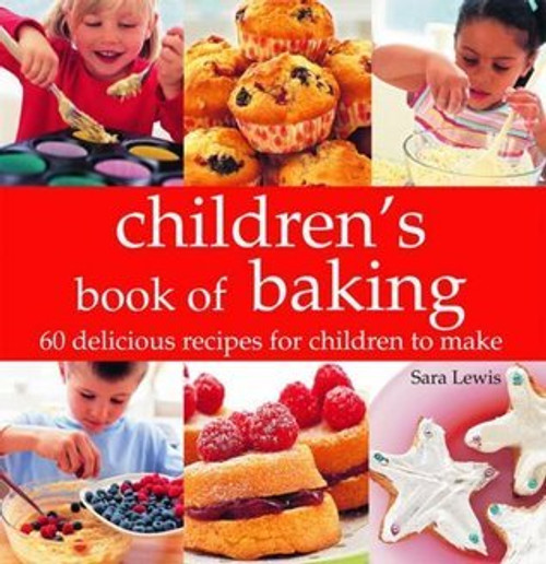 Sara Lewis / Children's Book of Baking (Coffee Table Book)