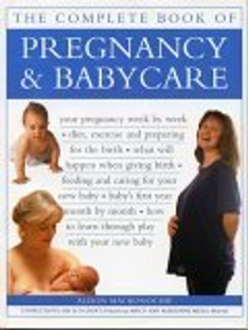 Alison Mackonochie / The Complete Book of Pregnancy & Babycare (Coffee Table Book)