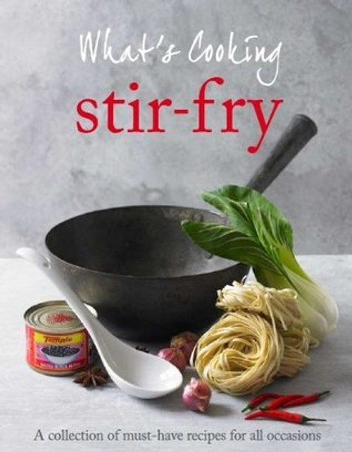 What's Cooking : Wok & Stir Fry (Coffee Table Book)