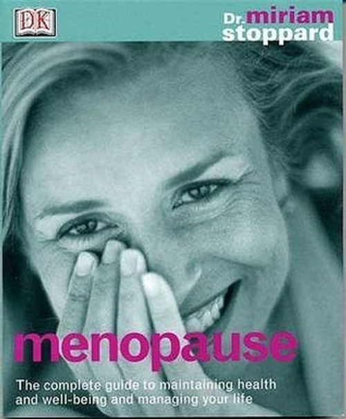 Miriam Stoppard / Menopause : The Complete Guide to Maintaining Health and Well-Being and Managing Your Life (Coffee Table Book)